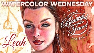 Watercolor Wednesday Portrait Series #1 LEAH Time lapse by Laurie Leigh Art