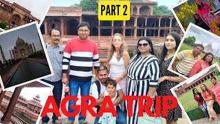 Agra trip| visit to Taj Mahal|आगरा भ्रमण| ताज महल की यात्रा|