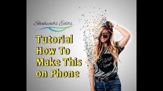 How To Make Dispersion Effect in PicsArt | PicsArt Editing  Tutorials | HD By Shahzaibs Edits