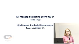 Dr. Szabó Kinga: Mi mozgatja a sharing economy-t?