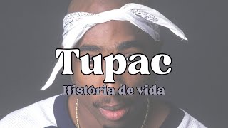 História de vida do Tupac Shakur