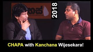 CHAPA with Kanchana Wijesekara! Oct 10, 2018