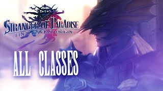 Stranger of Paradise Final Fantasy Origin Classes