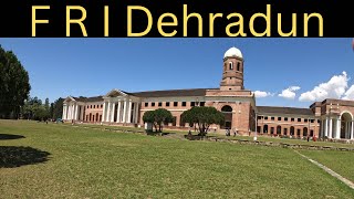 Forest Research Institute Dehradun||देहरादून उत्तराखंड@OSPokhriyal