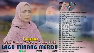 Rusak Bakawan Ramuak Bacinto ~ Fauzana ~ Kumpulan Lagu Minang Terbaru dan Terpopuler 2023 Full Album