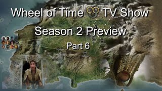 Wheel of Time Season 2 Preview part 6