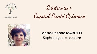 Interview Marie Pascale MAROTTE