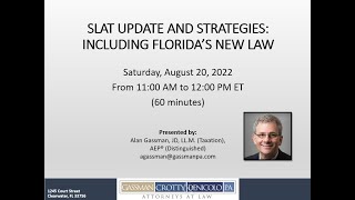 SLAT Update and Strategies: Including Florida's New Law