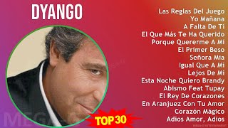 D y a n g o MIX Sus Mejores Éxitos ~ 1960s Music ~ Top Flamenco, Latin, Mexican Traditions, Lati...