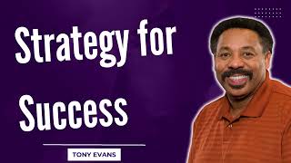 Love Is Found-Strategy for Success-Tony Evans2023