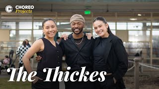 "THE THICKES" | Choreo Projects 2024