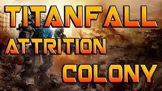 Titanfall: Colony - Attrition