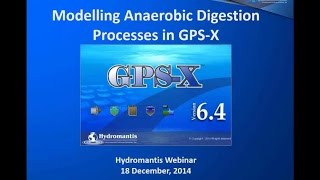 Webinar: Modelling Anaerobic Digestion Processes in GPS-X