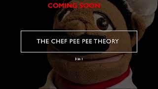 The chef Pee Pee theory trailer Video Out Now