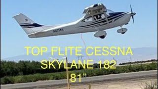 TopFlite Cessna 182 81” 20cc DLE Gasoline @ Rio Bravo Sport Flyers/2nd flight of the day