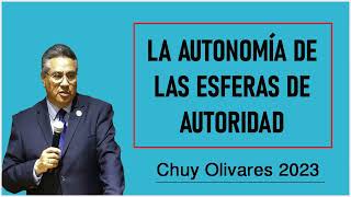 Chuy olivares 2023 - La Autonomía De Las Esferas De Autoridad