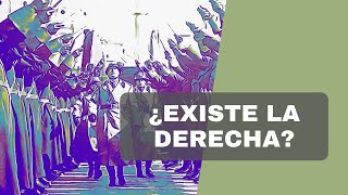 ¿Existe la derecha?