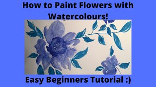 HOW TO PAINT FLOWERS! EASY Watercolour Tutorial for Beginners: DIY Birthday Card For Her.