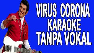 virus corona rhoma irama karaoke cover lirik dangdut tanpa vokal