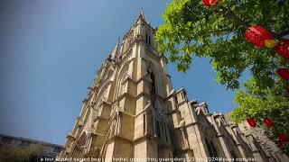 mainland feature: sacred heart cathedral, tour around, guangzhou, guangdong, 23 feb 24@papa osmubal