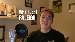 why I left raleigh after 2 years as a SWE there