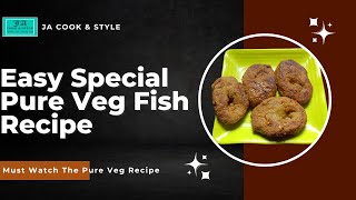 Pure Veg Fish Recipe - সম্পূর্ণ নিরামিষ মাছের রেসিপি 🍛 #vegrecipe