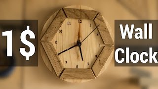 HowTo#3 Making 1$ Wooden Wall Clock  | Как сделать настенные деревянные часы ценой в 1$