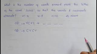 Number of words formed from the letters of the word JOKE so that the vowels and consonant alternate