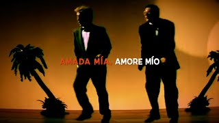 Amada Mío, Amore Mío - El Pasador