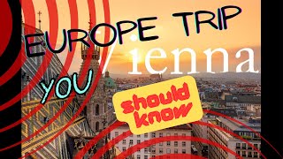 Europe Trip| things you should know|Travel from Saudia Arabia to Austria {Vienna} 2023