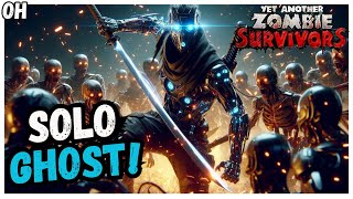 SOLO Ghost Run! MUCH DPS! Yet Another Zombie Survivors!