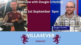 INTERVIEW WITH DOUGIE CRITCHLEY | Villa4Ever Podcast