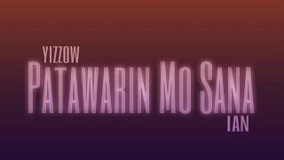 Patawarin Mo Sana - Yizzow & Ian (Pihikan Records)