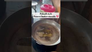 Pahadi style paneer butter masala 😋 #trending #viral #food #recipe #ashortaday