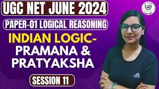 Indian Logic - Pramana & Pratyaksha II Paper 1 Logical reasoning II Session 10 II Sen Academy II