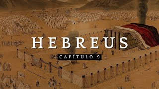 O tabernáculo e o sangue do Mashiach - (Hebreus capítulo 9)