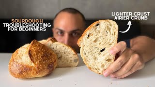 Sourdough bread Troubleshooting beginner Mistakes