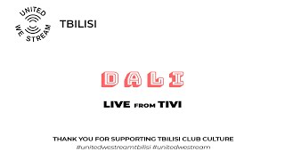 United We Stream Tbilisi #6 | Dali [Tivi]