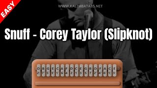 Snuff – Corey Taylor(Slipknot) | Kalimba Tutorial & Tabs [EASY]