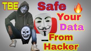 #TBE SAFE YOUR DATA FROM HACKER. THE BONG EXPLANATION