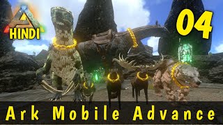 Ark Mobile Advance Let's Go Survival | 04