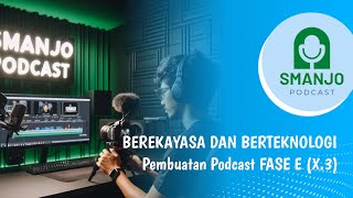 AKSI P5 BEREKAYASA DAN BERTEKNOLOGI || PODCAST KEWIRAUSAHAAN KELAS X.3