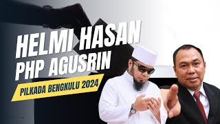 Pilkada Bengkulu 2024: Helmi Hasan PHP Agusrin Najamuddin