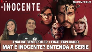 O INOCENTE - Minissérie Netflix (2021) - Análise sem spoiler + final explicado.