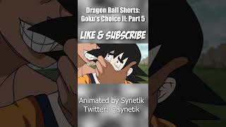 Goku's Choice 2 | Dragonball Parody Part 5