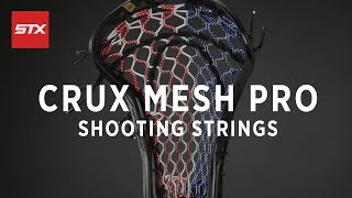 STX Crux Mesh Pro Stringing Tutorial - Shooting Strings