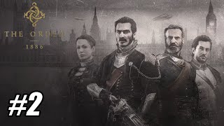 The Order: 1886 - Part 2