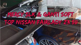 MERCY SLK | NISSAN FAIRLADY Z350| (restorasi interior dan ganti softop)