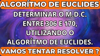 Conteúdo Interessante   Algotítmo de Euclides   Cálculo do M D C  entre dois números   Aritmética