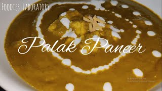 Palak Paneer | Foodies' Laboratory